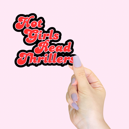 Hot Girls Read Thrillers Sticker